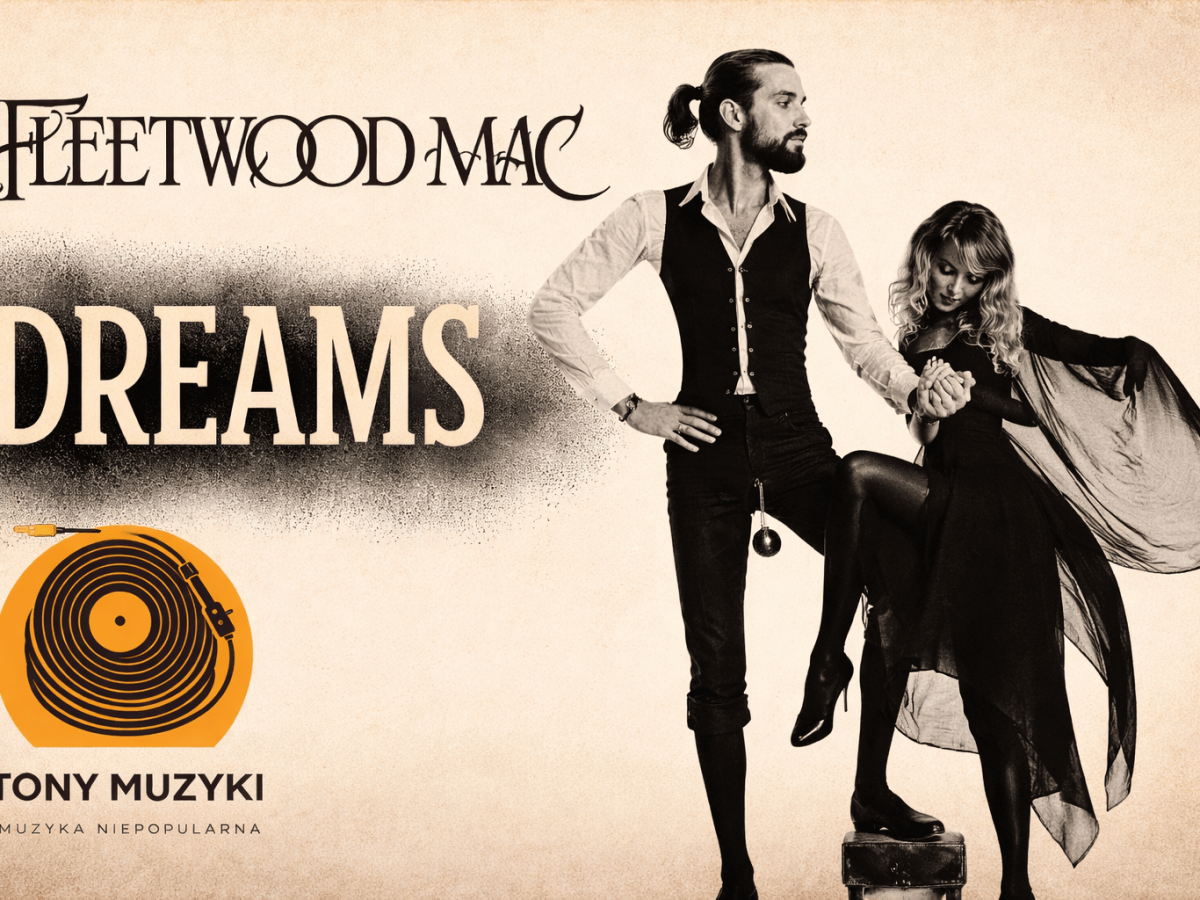 🎵&nbsp;Fleetwood Mac&nbsp;– Dreams