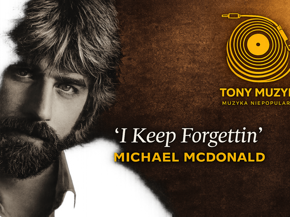 Michael McDonald – I Keep&nbsp;Forgettin‘