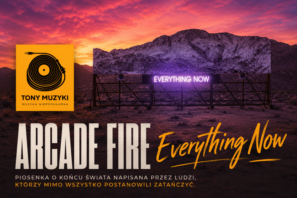 Słońce odbijające się od ekranów. Arcade Fire i jasność „Everything&nbsp;Now”