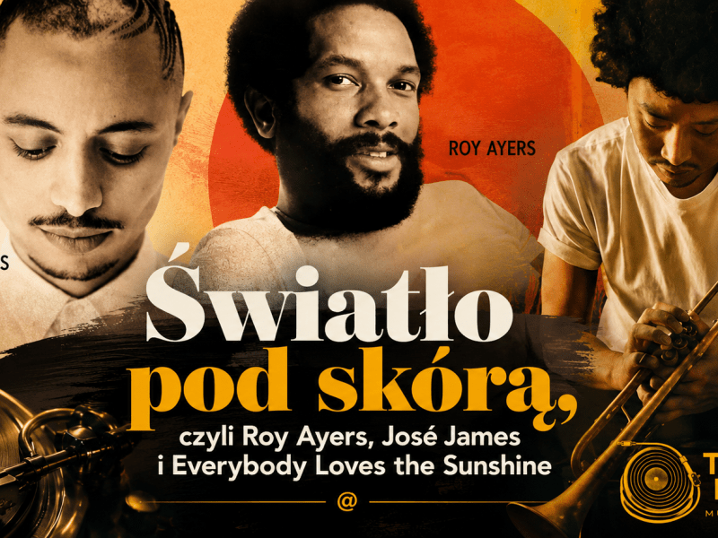 Światło pod skórą, czyli Roy Ayers, José James i Everybody Loves the&nbsp;Sunshine