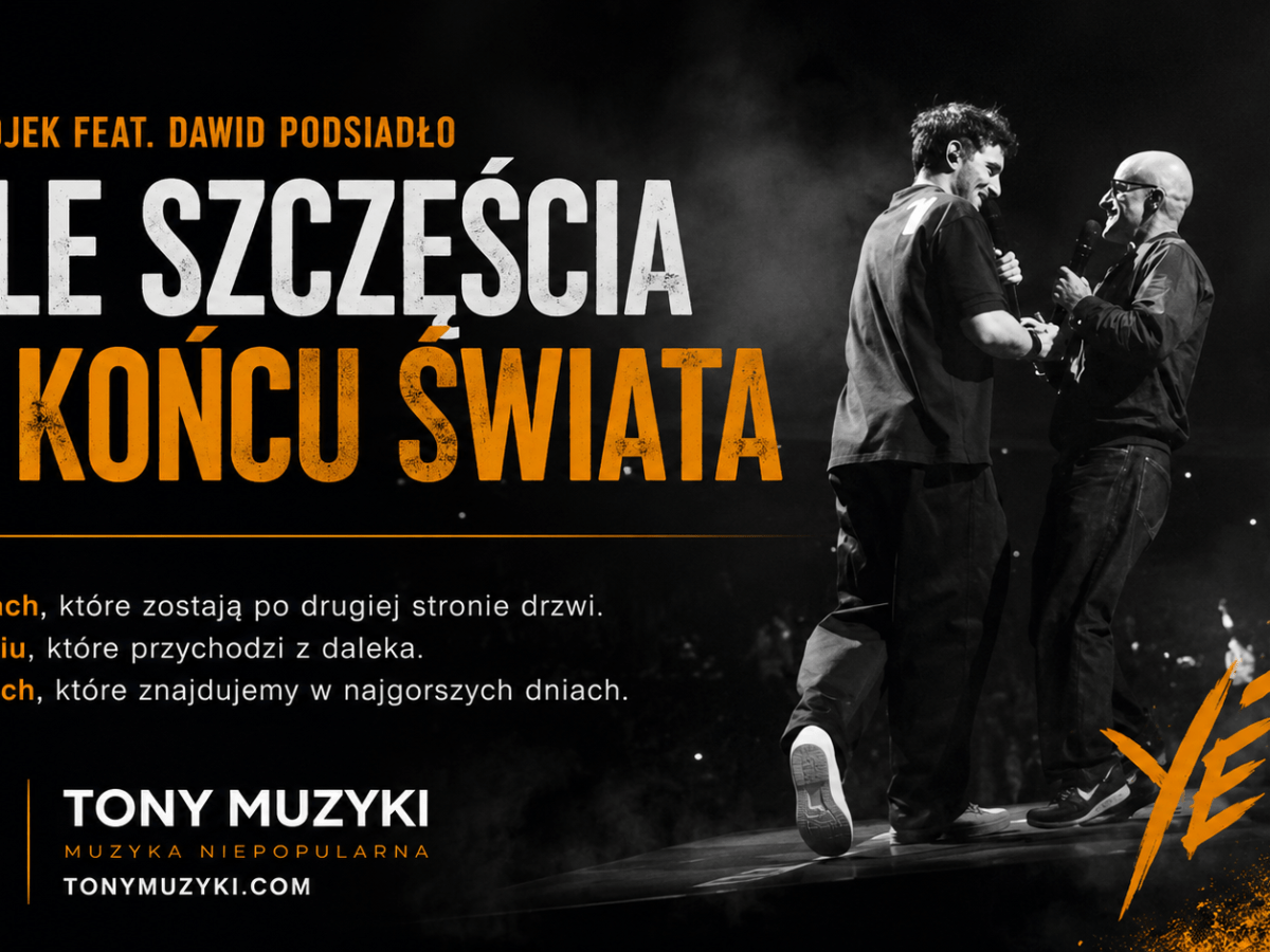 Tyle szczęścia po końcu świata. Artur Rojek, Dawid Podsiadło i&nbsp;Yeti