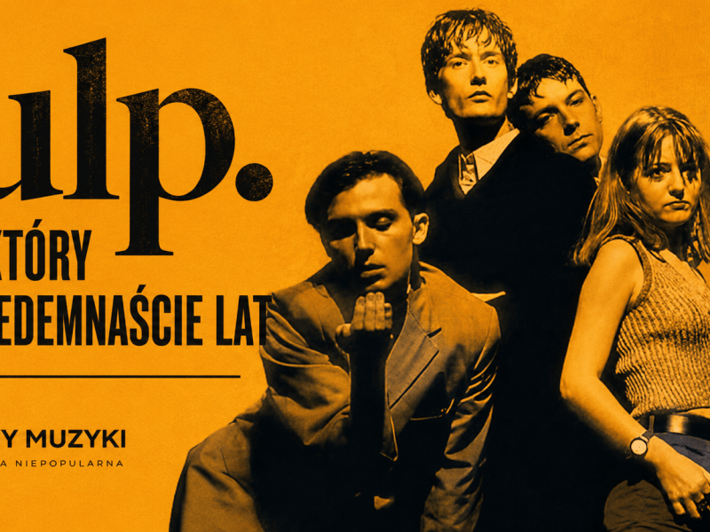 Pulp. Zespół, który czekał siedemnaście&nbsp;lat