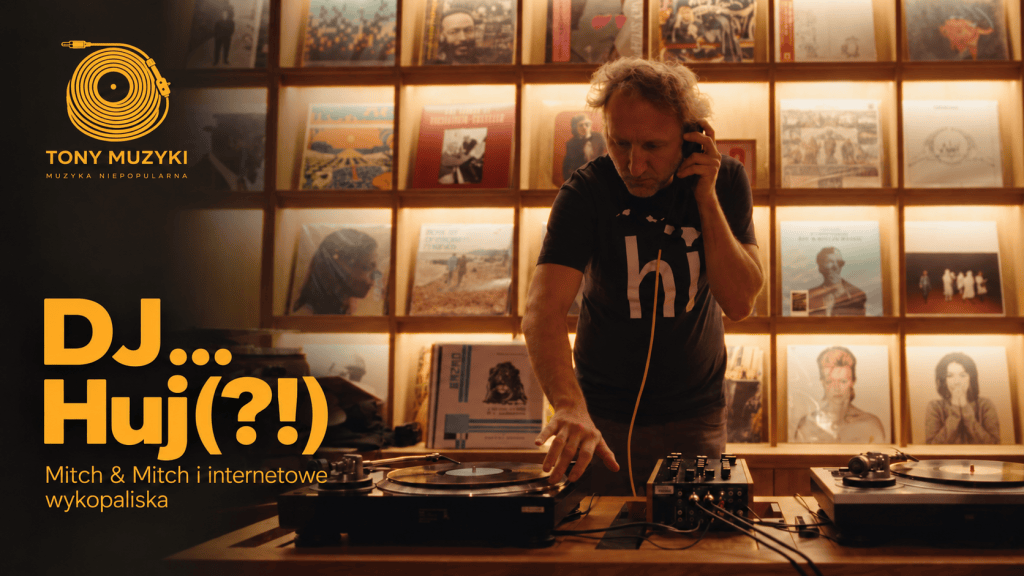DJ przy gramofonach na tle płyt. Bursztynowy tytuł DJ… Huj(?!) i logo Tonów Muzyki.