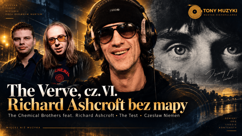 Richard Ashcroft, The Chemical Brothers i Czesław Niemen na kolażowym banerze artykułu Tony Muzyki